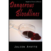 Dangerous Bloodlines: Sequel to Flower of Heaven