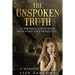 The Unspoken Truth: A Memoir