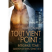 Tout vient à point: Intégrale, tome 1