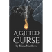 A Gifted Curse