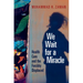 We Wait for a Miracle: Health Care and the Forcibly Displaced