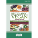 Becoming Vegan: The Everyday Guide to Plant-Based Nutrition: Express Edition [Large Print 16 Pt Edition]
