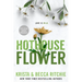 Hothouse Flower