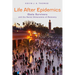 Life After Epidemics: Ebola Survivors and the Social Dimensions of Recovery
