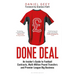Done Deal: An Insider's Guide to Football Contracts, Multi-Million Pound Transfers and Premier League Big Business