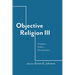 Objective Religion: Freedom, Politics, Secularization
