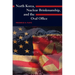North Korea, Nuclear Brinkmanship, and the Oval Office