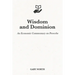Wisdom and Dominion: An Economic Commentary on Proverbs