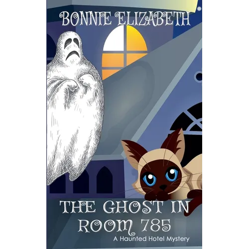 The Ghost in Room 785