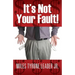 It's Not Your Fault!