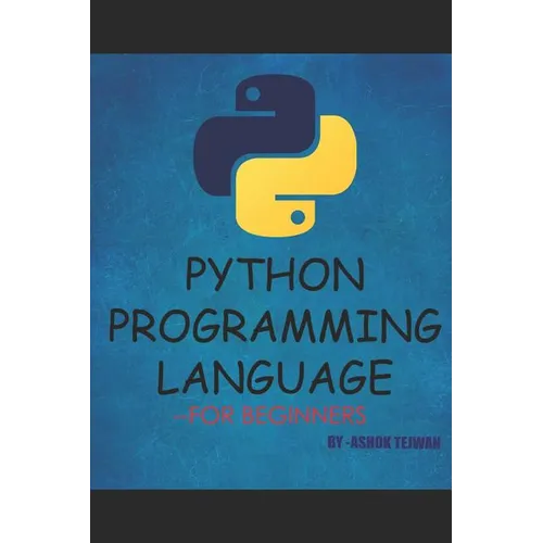 Python Programming Language: A Book for Beginners