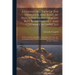 A Connected View Of The Principles And Rules By Which The Living Oracles May Be Intelligibly And Certainly Interpreted: Of The Foundation On Which All