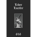 Liber Lucifer: The Light Bringer or Divine Androgyne: Set, Saturn, Satan