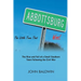 Abbottsburg The Little Town That WAS: The Rise and Fall of a Small Southern Town Following the Civil War