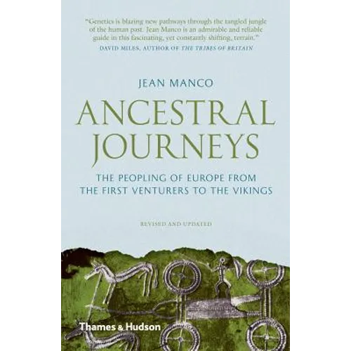 Ancestral Journeys: The Peopling of Europe from the First Venturers to the Vikings