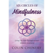 Six Circles of Mindfulness: Living Life Fully through Present Moment Awareness