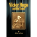 Victor Hugo and His Times