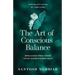 The Art of Conscious Balance: Breaking Free From Your Conditioned Self