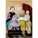 The Other Dixwells (Author's Edition): Commerce and Conscience in an American Family