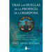 Tras Las Huellas de la Profecía de la Mariposa
