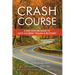 Crash Course: A Self-Healing Guide to Auto Accident Trauma and Recovery