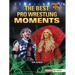 The Best Pro Wrestling Moments