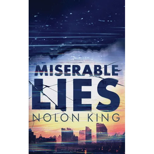 Miserable Lies