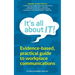 It's all about IT!: A guide to better communication and mastering conversation skills in the workplace