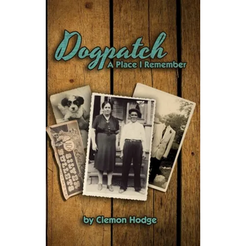Dogpatch A Place I Remember