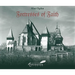 Fortresses of Faith: A Pictorial History of the Fortified Saxon Churches of Romania