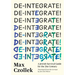 De-Integrate!: A Jewish Survival Guide for the 21st Century