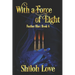 With a Force of Eight