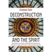 Deconstruction and the Spirit: How Pastors Can Better Understand Deconstruction and How to Approach It from a Pentecostal Perspective