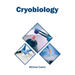 Cryobiology