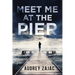 Meet Me at the Pier