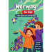 Norway for Kids - Travel Guide & Activity Book: Discover Fjords, Northern Lights, Culture, Nature & Traditions Through Games, Puzzles, and Fun Facts