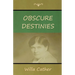 Obscure Destinies