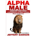 Alpha Male: Overcome Fear, Build Confidence & Attract Women: Steps To Success