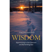 Wisdom: Apprenticing to the Unknown and Befriending Fate