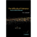 The Difficulty of Tolerance: Essays in Political Philosophy