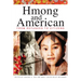 Hmong and American: From Refugees to Citizens