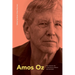 Amos Oz: The Legacy of a Writer in Israel and Beyond