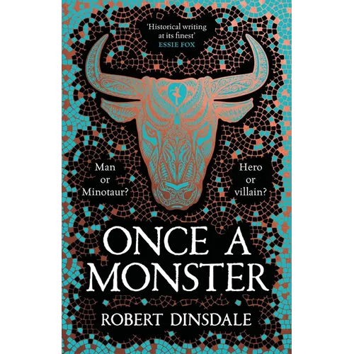 Once a Monster: A Reimagining of the Legend of the Minotaur