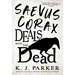 Saevus Corax Deals with the Dead
