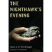 The Nighthawk's Evening: Notes of a Field Biologist