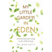 My Little Garden In Eden: Reconciled and Living In The Will of God