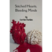 Stitched Hearts, Bleeding Minds
