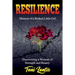 Resilience: Memoir of a Broken Little Girl Becoming a Woman on Strength and Beauty
