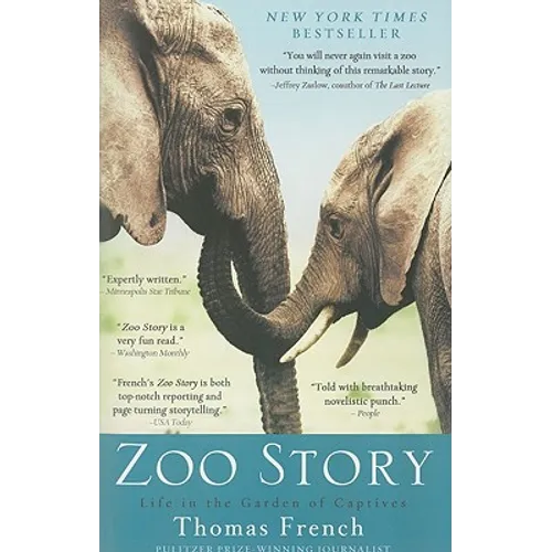 Zoo Story: Life in the Garden of Captives