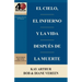 El Cielo, el Infierno y la Vida Después de la Muerte (6 semanas de estudio) / Heaven, Hell, and Life After Death (6 week study)